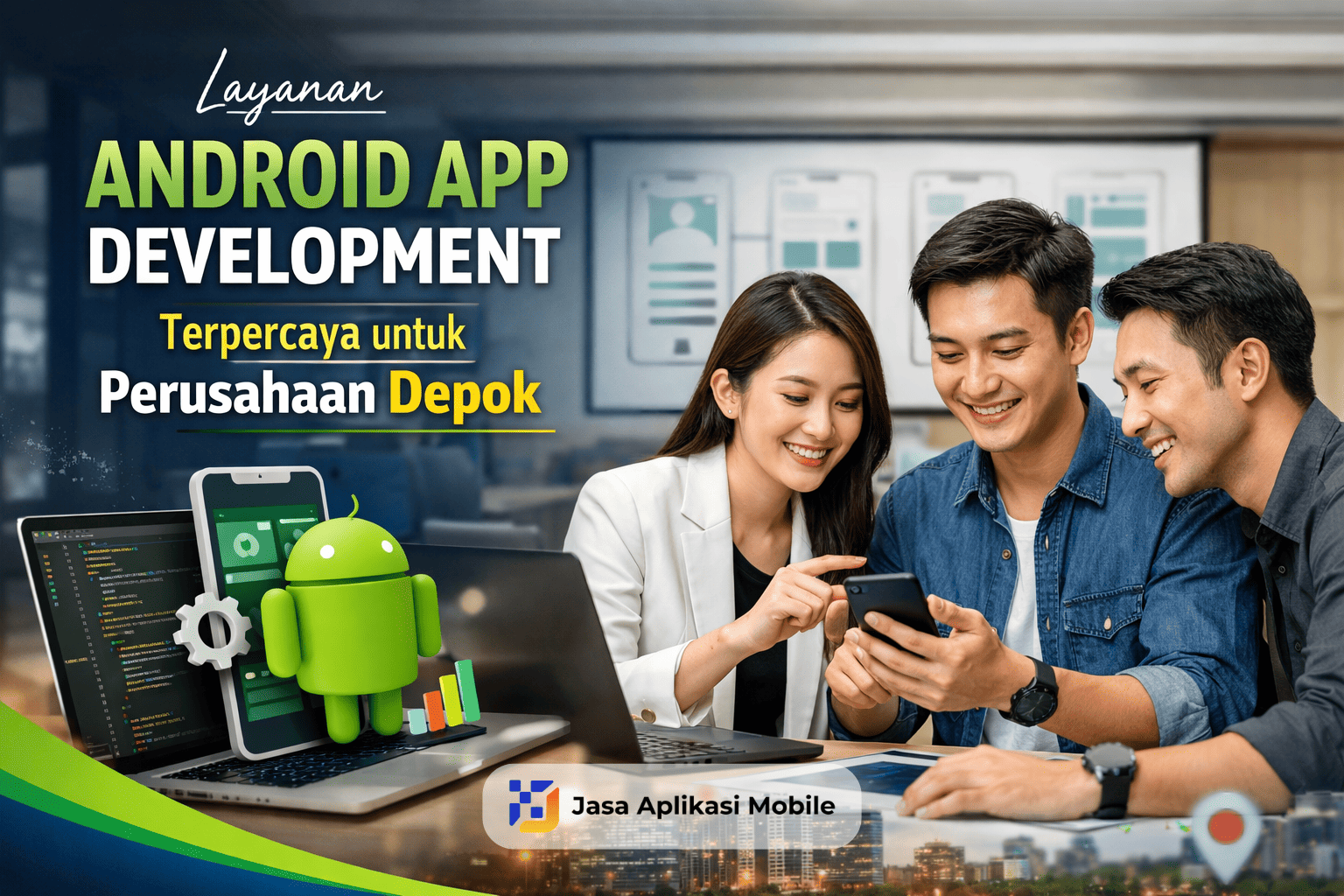 Layanan Android App Development Terpercaya untuk Perusahaan Depok